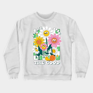 Focus on the Good Crewneck Sweatshirt